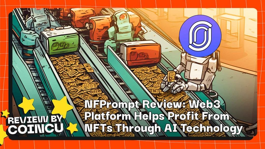 NPFrompt 回顾：Web3 平台通过 AI 技术帮助 NFT 盈利