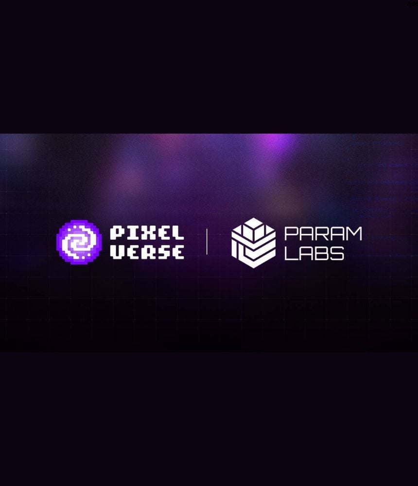 Param Laabs 与 Pixelverse 达成跨 IP 协议，拓展 Web3 游戏领域的开发